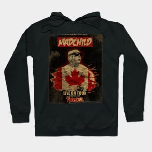 Madchild Live On Tour Canada Hoodie